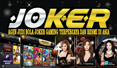 Agen Judi Bola Joker Gaming Terpercaya dan Resmi di Asia